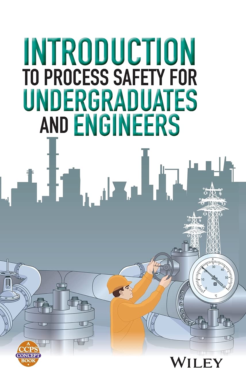 Buy Introduction to Process Safety for Undergraduates and Engineers — BookShops.in
