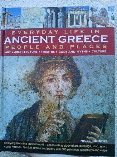 Everyday Life In Ancient Greece, People & Places