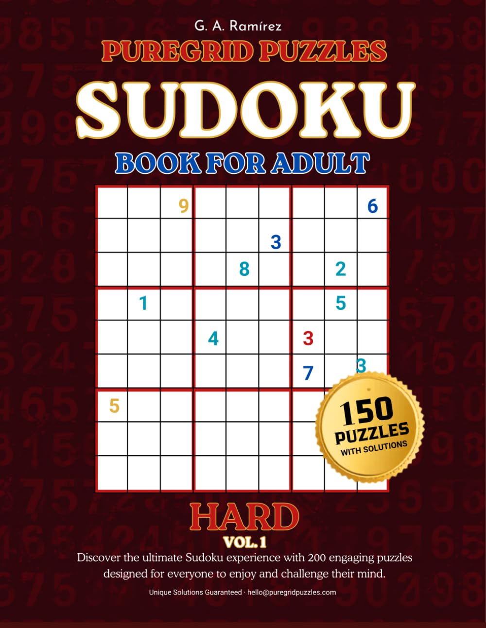 Hard Sudoku Puzzle Book for Adults: 150 Challenging 9x9 Puzzles with Solutions — Vol. 1 (PureGrid Puzzles)