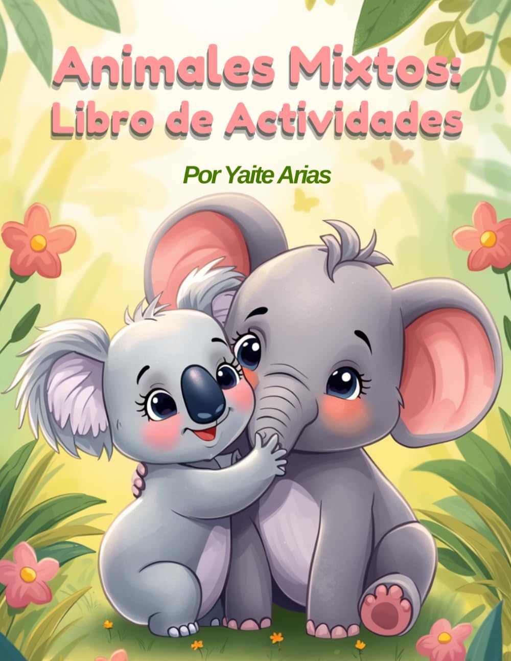 Animales Mixtos: Libro de Actividades: Colorear, Laberintos, Trazado y Unir para Niños de 4 a 8 años