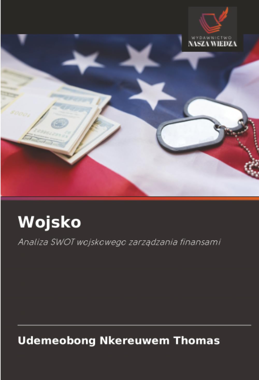Wojsko: Analiza SWOT wojskowego zarz¿dzania finansami