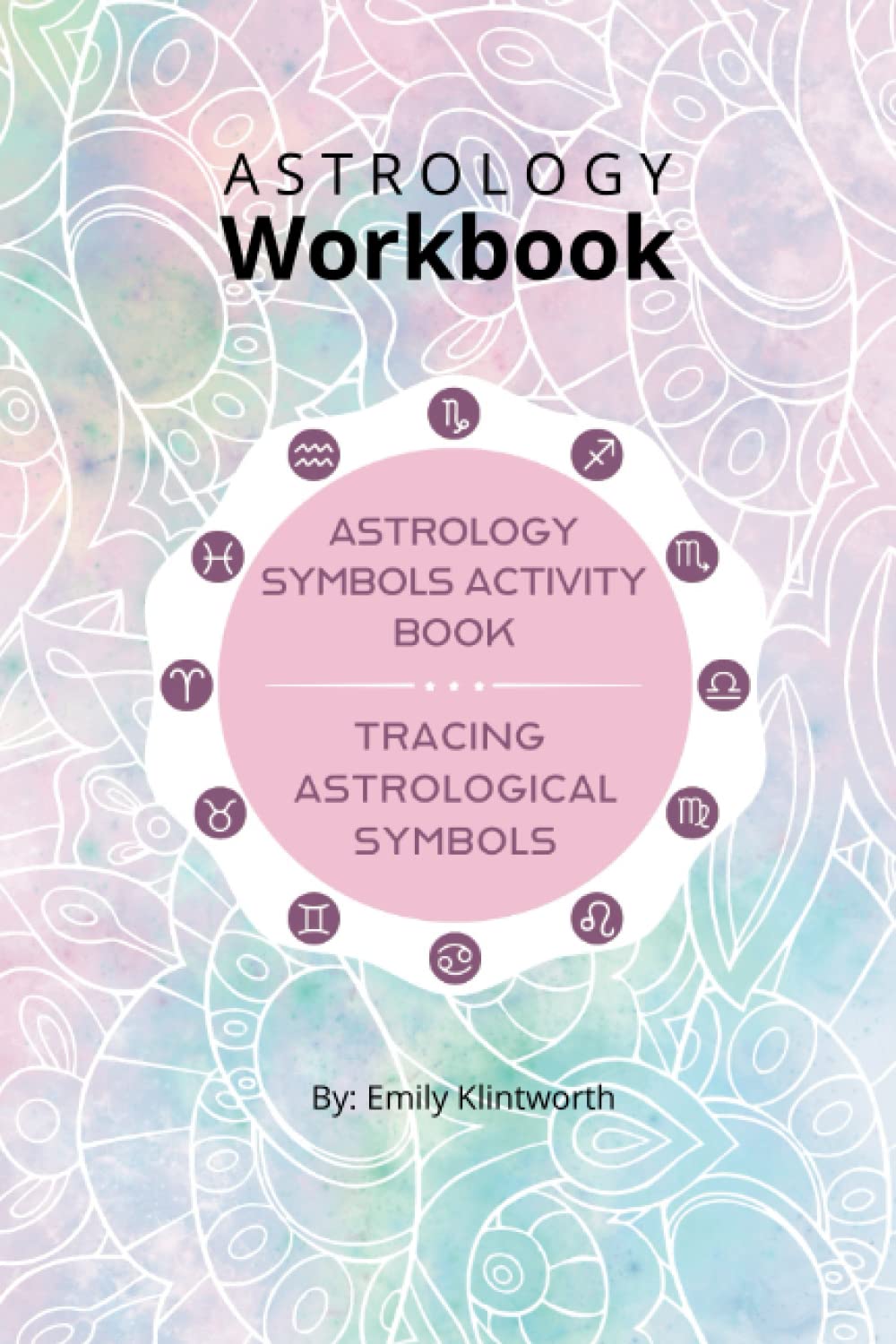 Astrology Symbols Activity Book (Tracing Astrological Symbols)