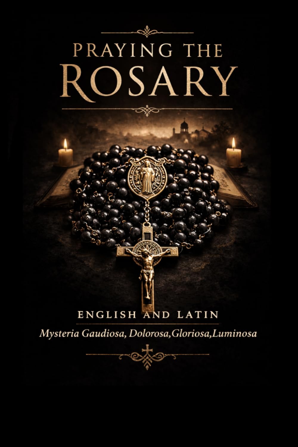 Praying The Rosary: English and Latin