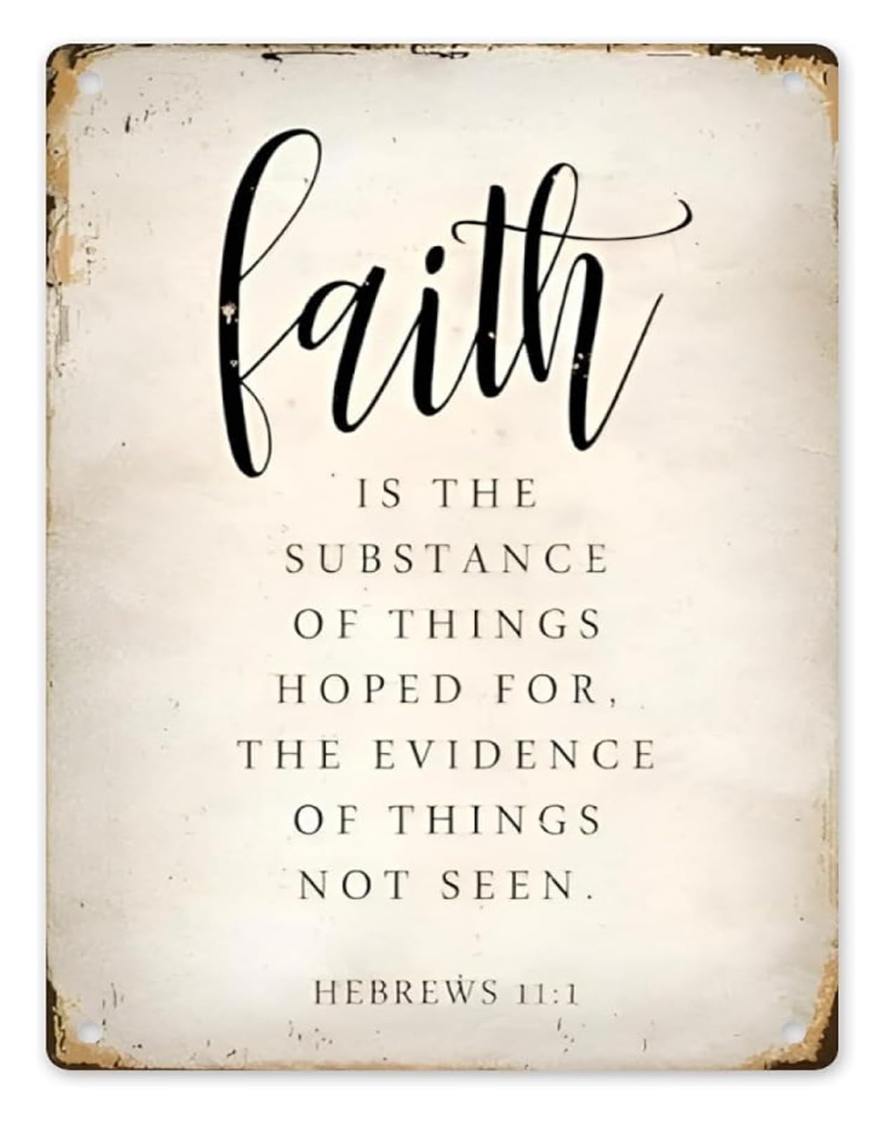 XHAJCSJWGD Now Faith Is the Substance Hebrews 11:1 Metal Tin Sign 8 X 12 in Vintage Scripture Plaque for Prayer Room Den