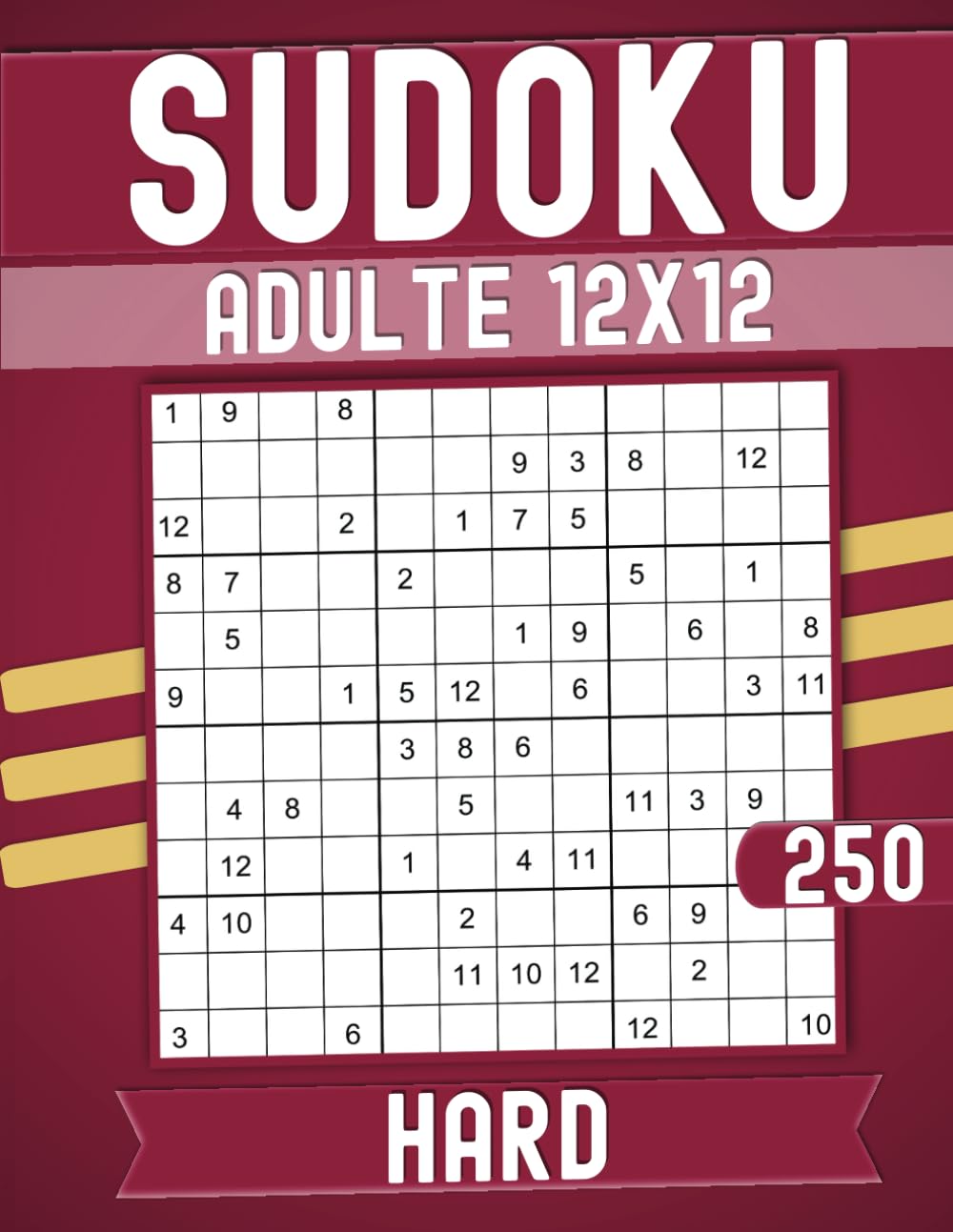 Sudoku 12x12 Hard Puzzles for Adults with answers: 250 Puzzles Large print.