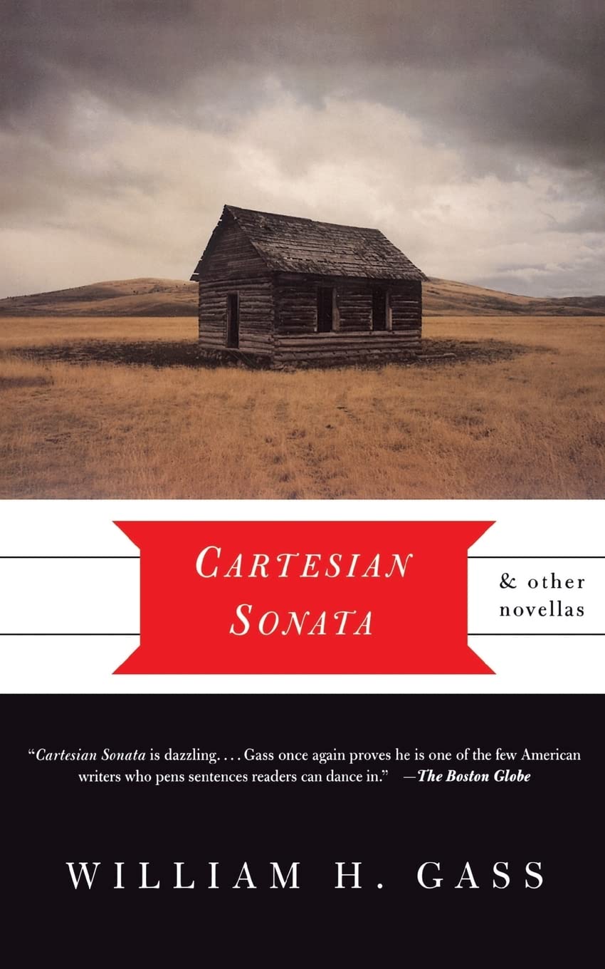 Cartesian Sonata And Other Novellas-William H. Gass
