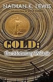 Gold: the Monetary Polaris