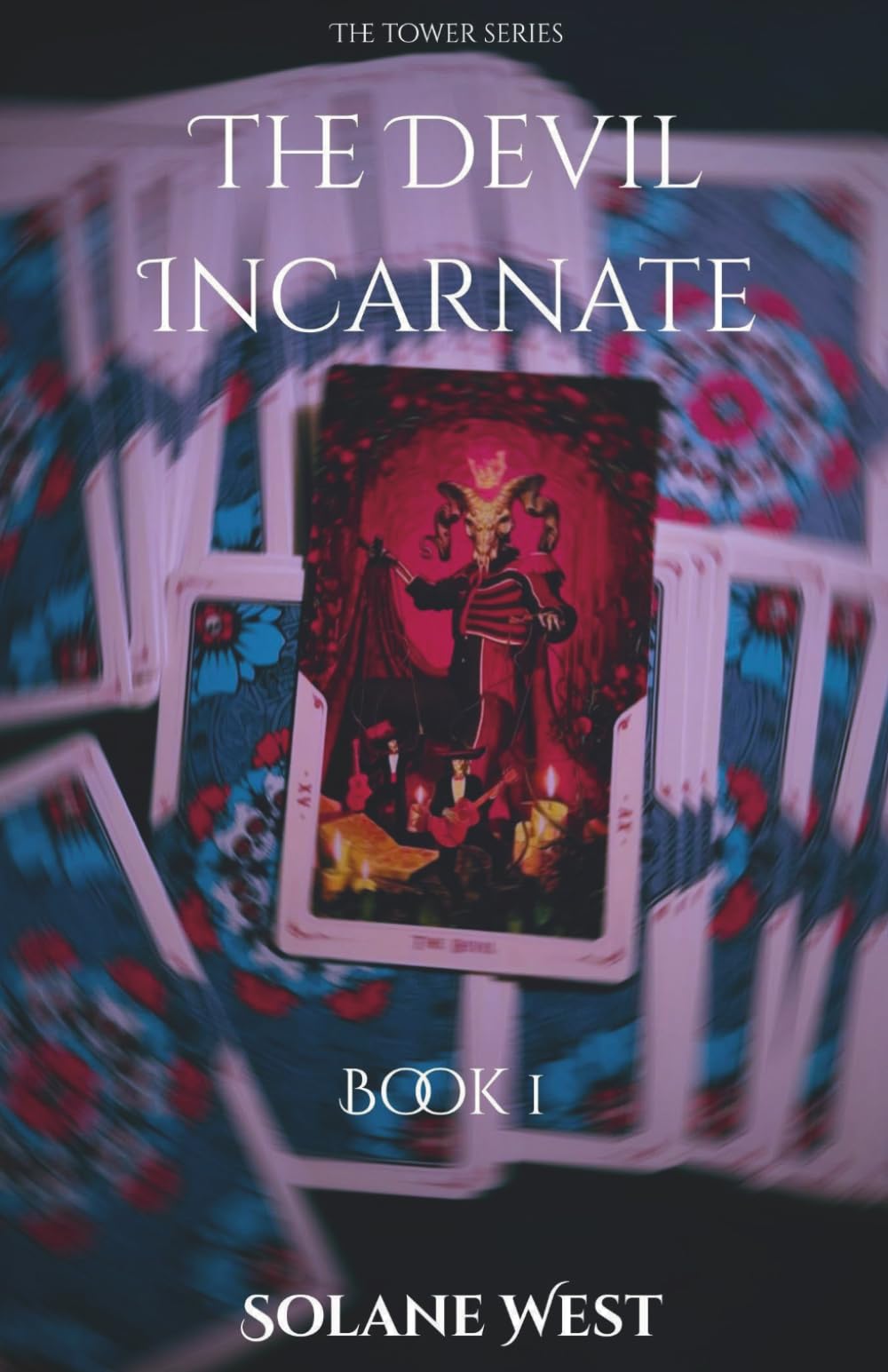 The Devil Incarnate (The Tower Series)