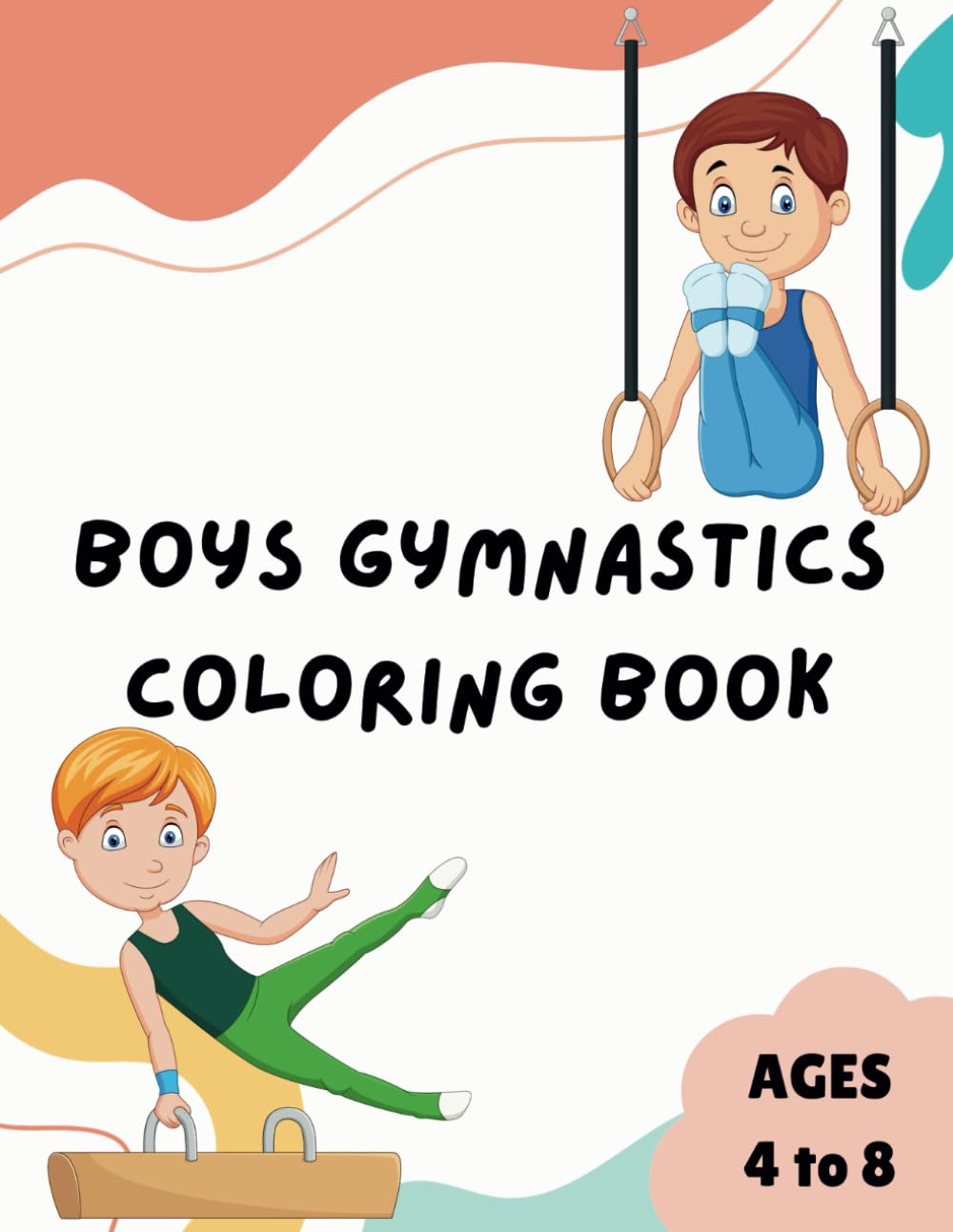 Boys Gymnastics Coloring Book for Kids: Fun Coloring Pages with Gymnastics moves for Children Ages 4 to 8