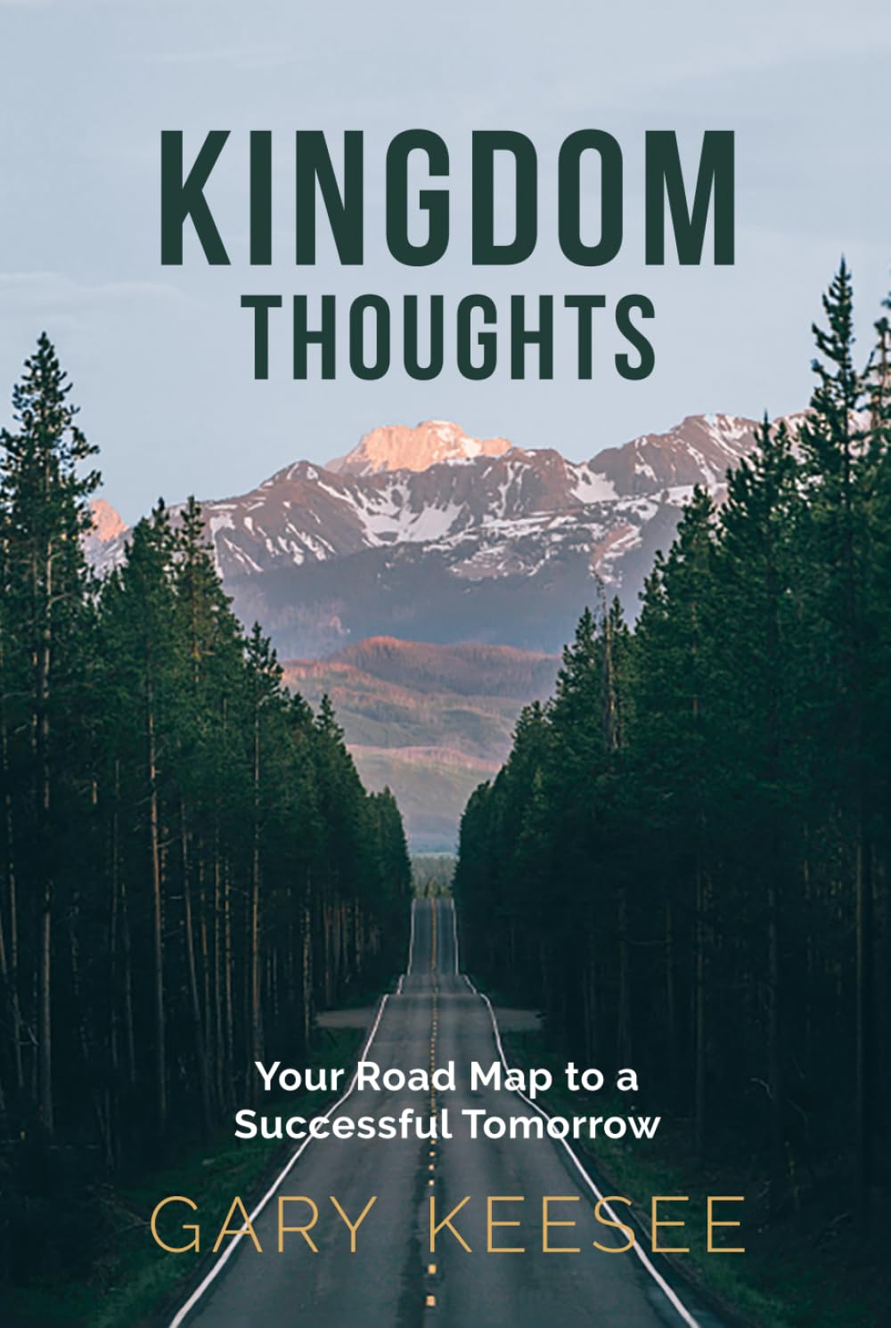 Kingdom Thoughts: Your Roadmap to a Successful Tomorow