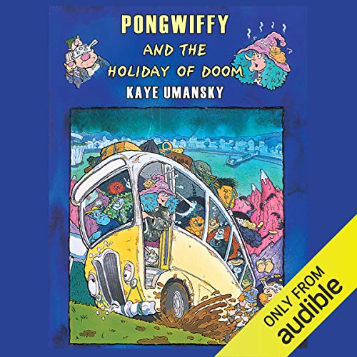 Pongwiffy and the Holiday of Doom
