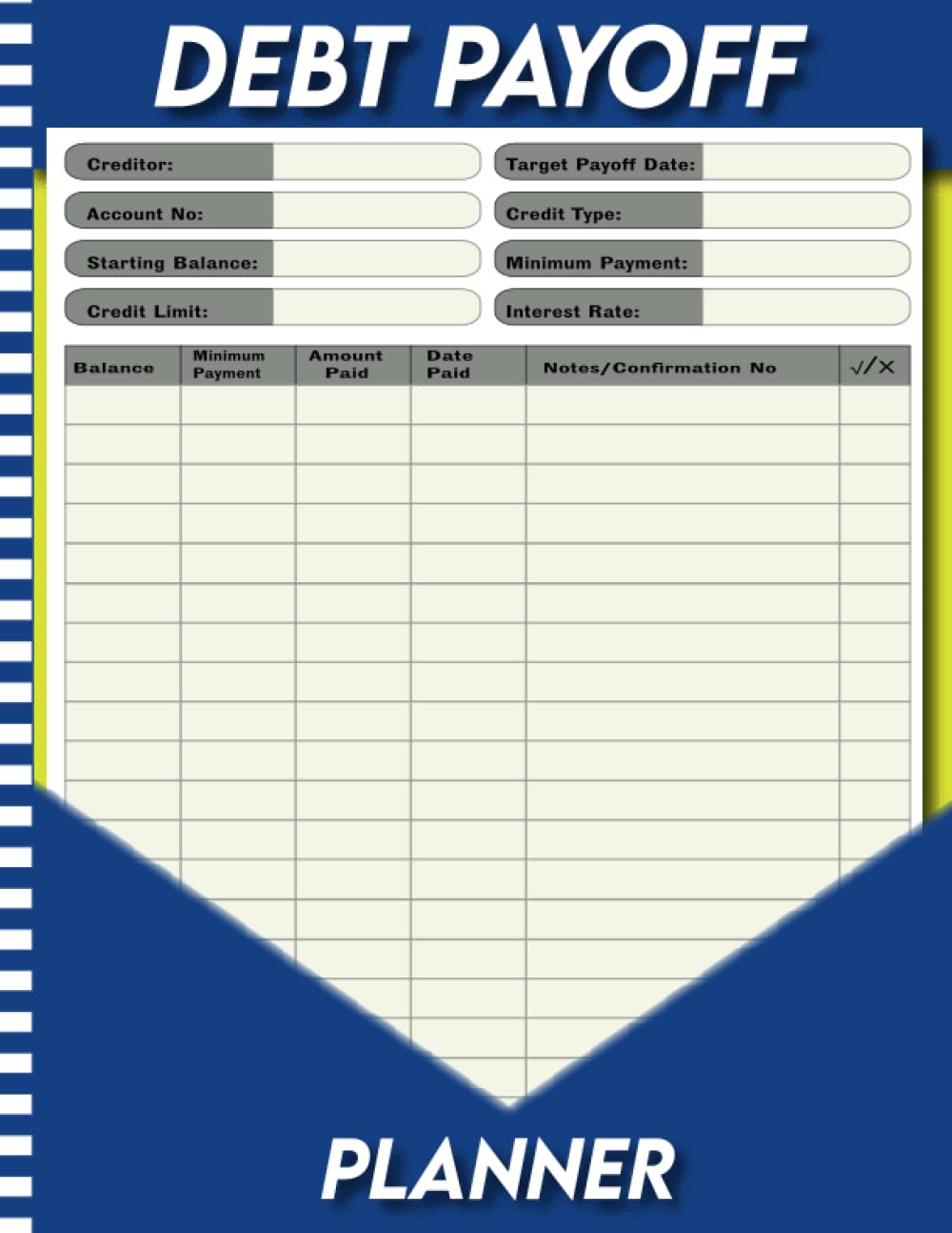 Debt Payoff Planner: Simple Debt Payoff Tracker to Pay off Your Debts and Manage your Credit Card and to Get Out of Debts
