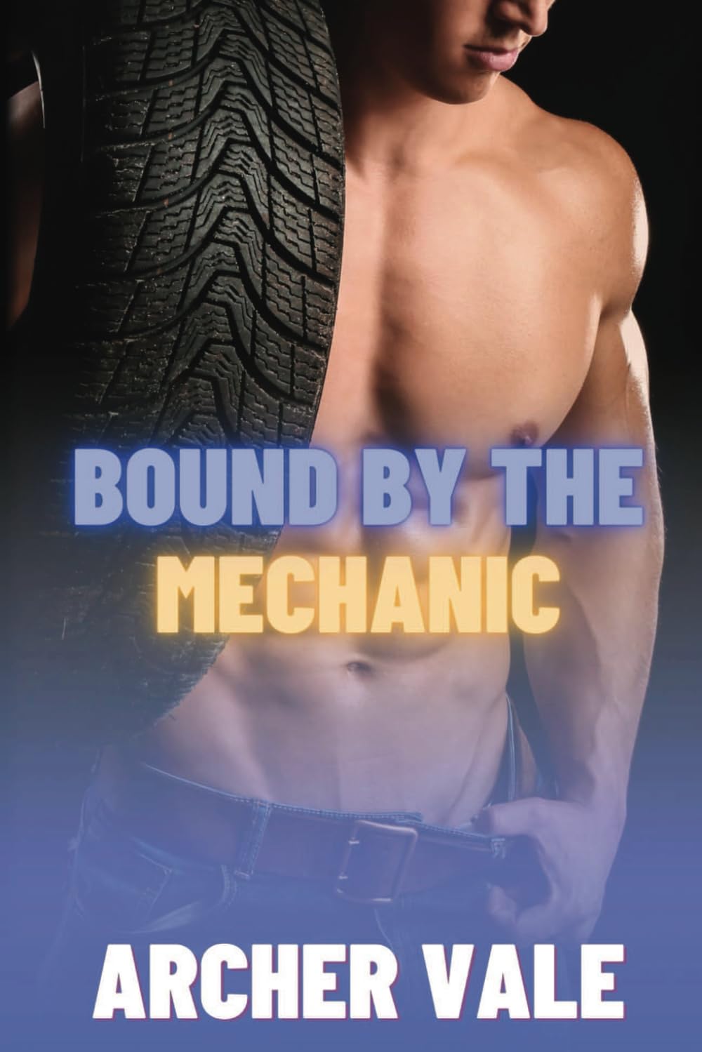 Bound by the Mechanic: 5 (Gay Bondage Erotica: Boss/Employee Domination)