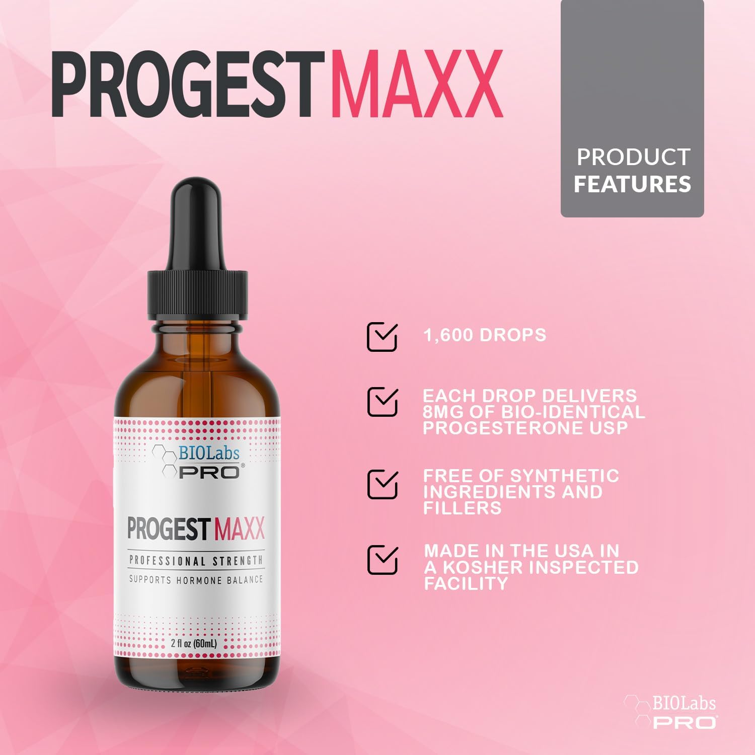 BIOLABS PRO Progest MAXX Progesterone Oil, Natural Bioidentical Progesterone for Women, Hot Flashes & Menopause Support, 2oz Bottle - Six Month Supply