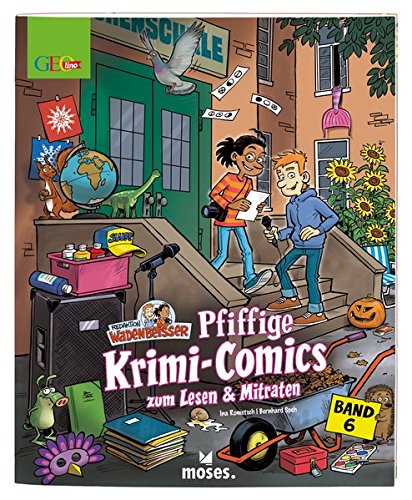 Redaktion Wadenbeißer Band 6 | Pfiffige Krimi-Comics zum Lesen und Mitraten | GEOlino: Pfiffige Kri Redaktion Wadenbeißer Band 6 | Pfiffige Krimi-Comics zum Lesen und Mitraten | GEOlino: Pfiffige Kri