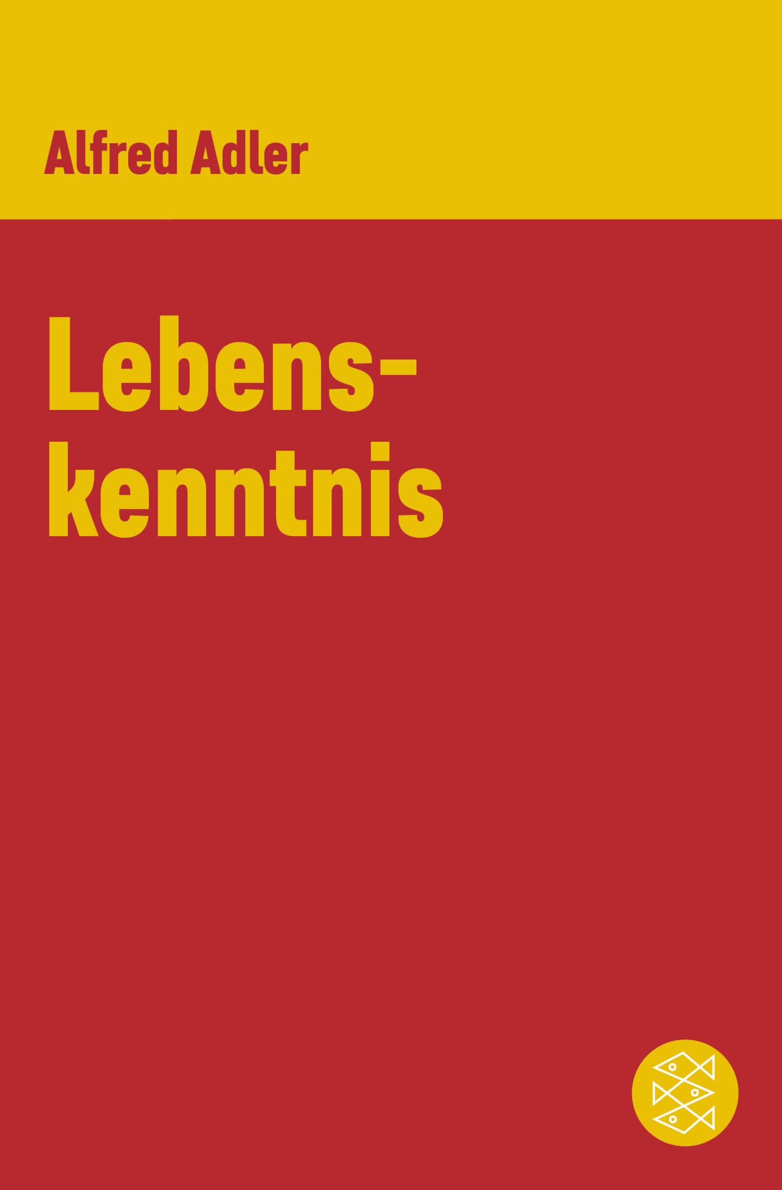 Lebenskenntnis (Alfred Adler, Werkausgabe (Taschenbuchausgabe)) (German Edition)