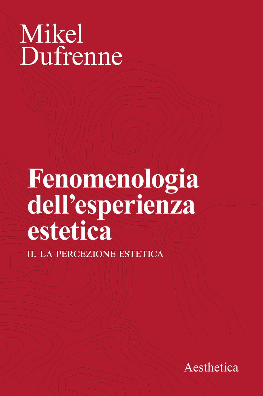 Fenomenologia Dell'esperienza Estetica: Vol. 1-2 - 4