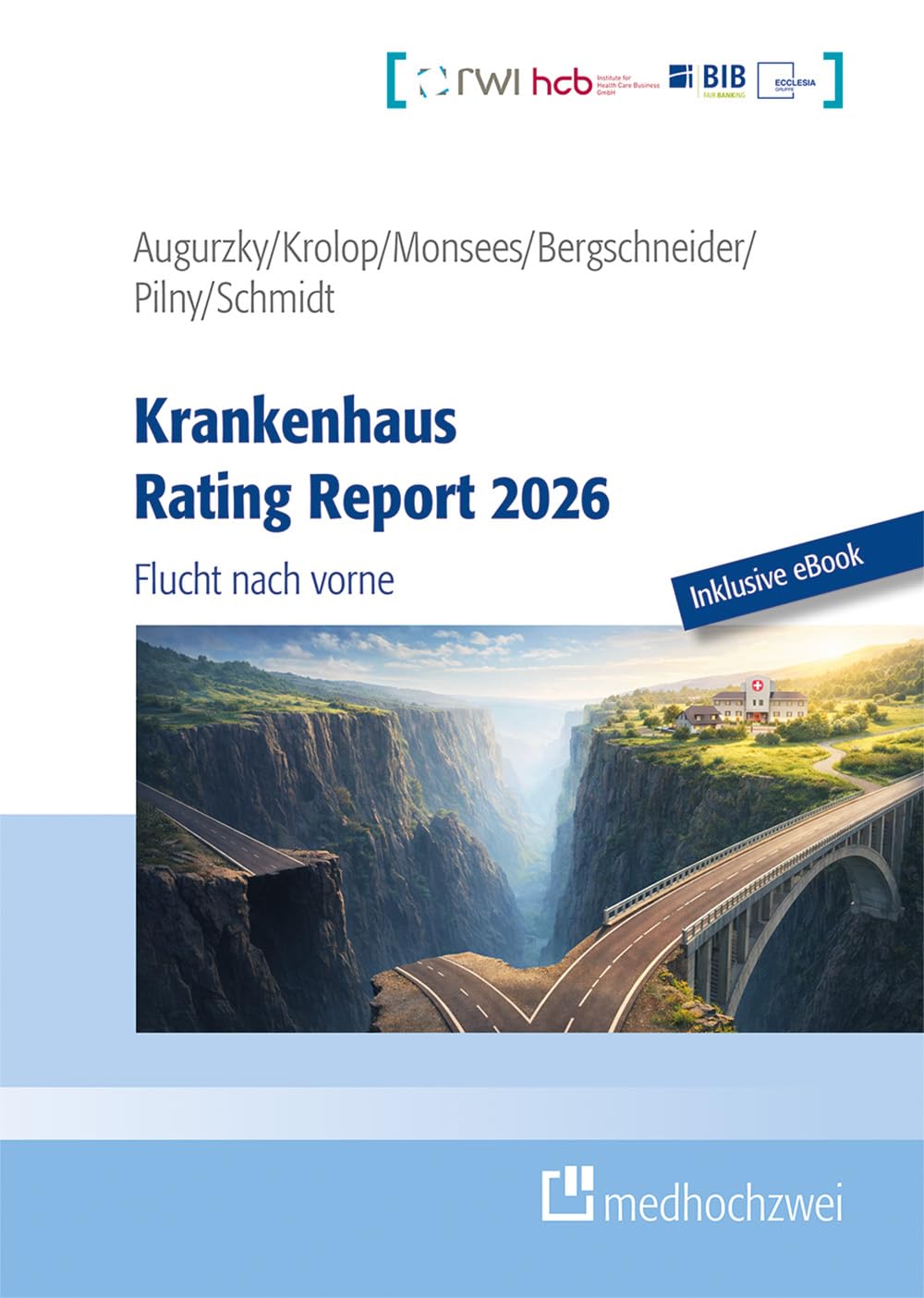 Krankenhaus Rating Report 2026 (Buch + eBook): Flucht nach vorne