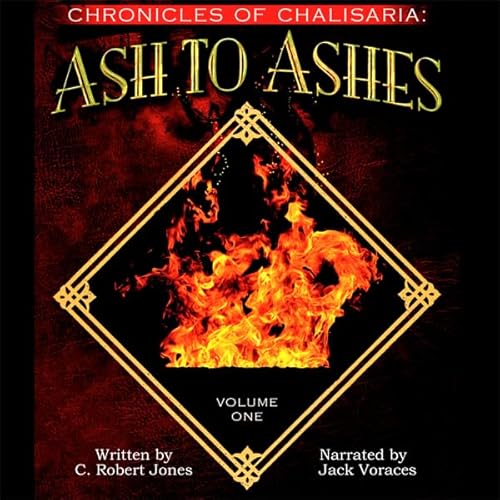 Couverture de Ash to Ashes: Chronicles of Chalisaria: Volume One