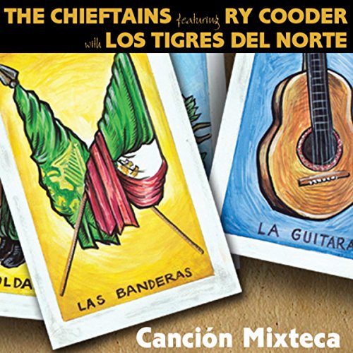 Play Cancion Mixteca by The Chieftains feat. Ry Cooder on Amazon Music
