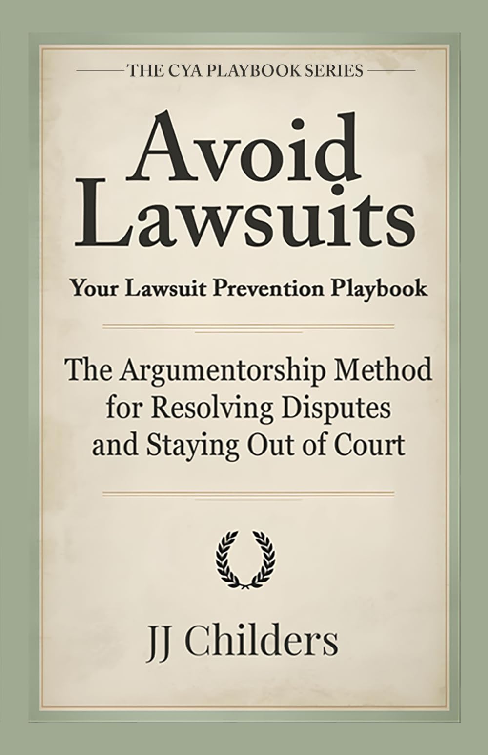 Avoid Lawsuits: Your Lawsuit Prevention Playbook