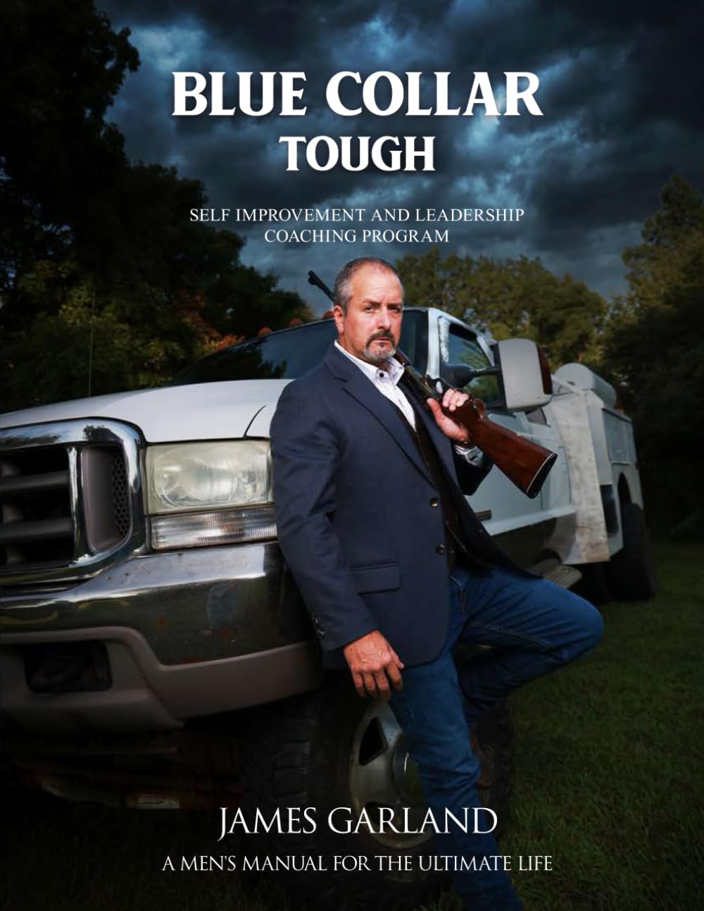 Blue Collar Tough: Self Improvement And Leadership Coaching Program