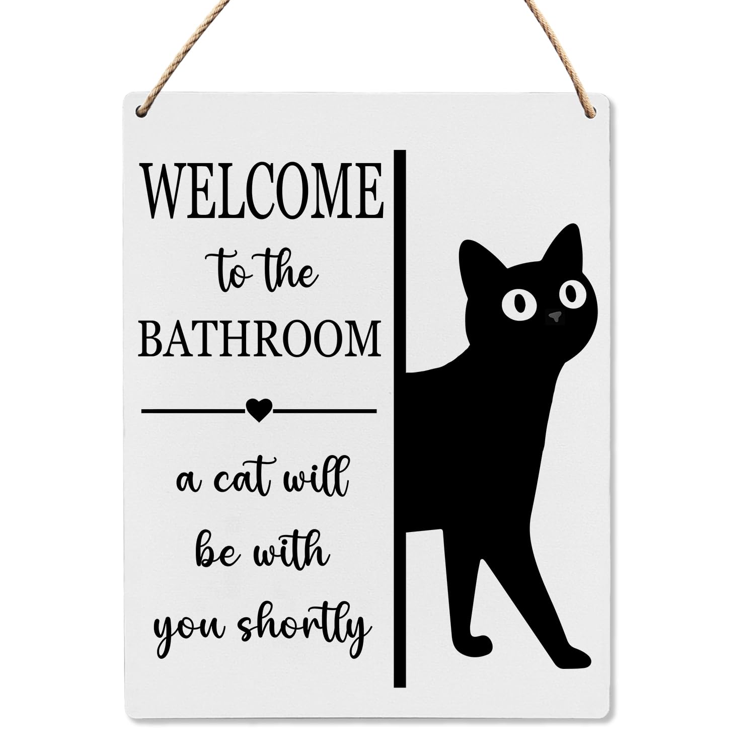 UYIKG Funny Bathroom Wall Decor Sign for Cat Mom Dad Lovers Lady,Welcome To The Bathroom a Cat Will Be With You Shortly Sign,8x10 inches