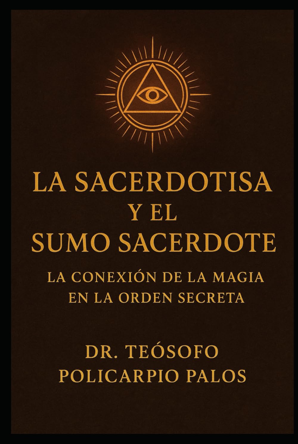 LA SACERDOTISA Y EL SUMO SACERDOTE: LA CONEXIÓN DE LA MAGIA EN LA ORDEN SECRETA