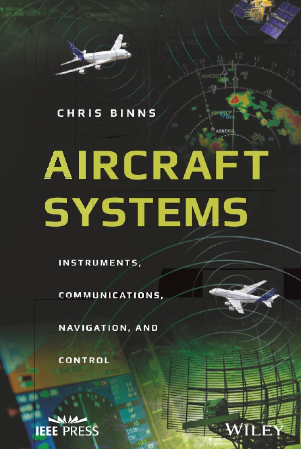 Aircraft Systems: Instruments, Communications, Navigation, and Control