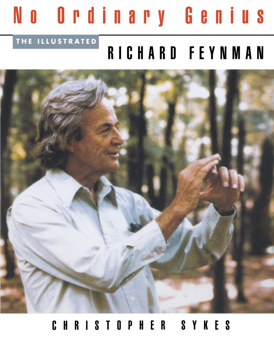 No Ordinary Genius: The Illustrated Richard Feynman