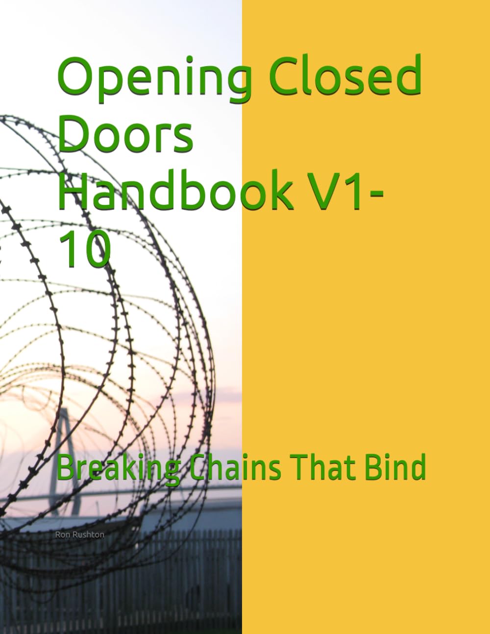 Opening Closed Doors V1-10: Breaking Chains That Bind