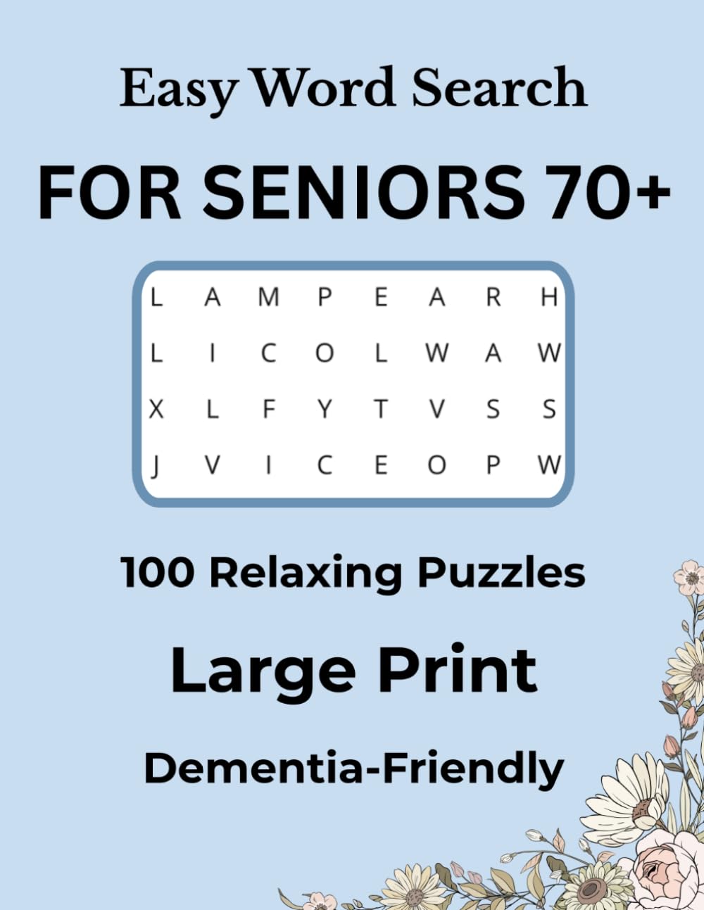 Easy Word Search for Seniors 70+: Large Print Puzzles for Memory Support and Relaxation | Dementia-Friendly Brain Activity Book with 100 Easy Word Searches