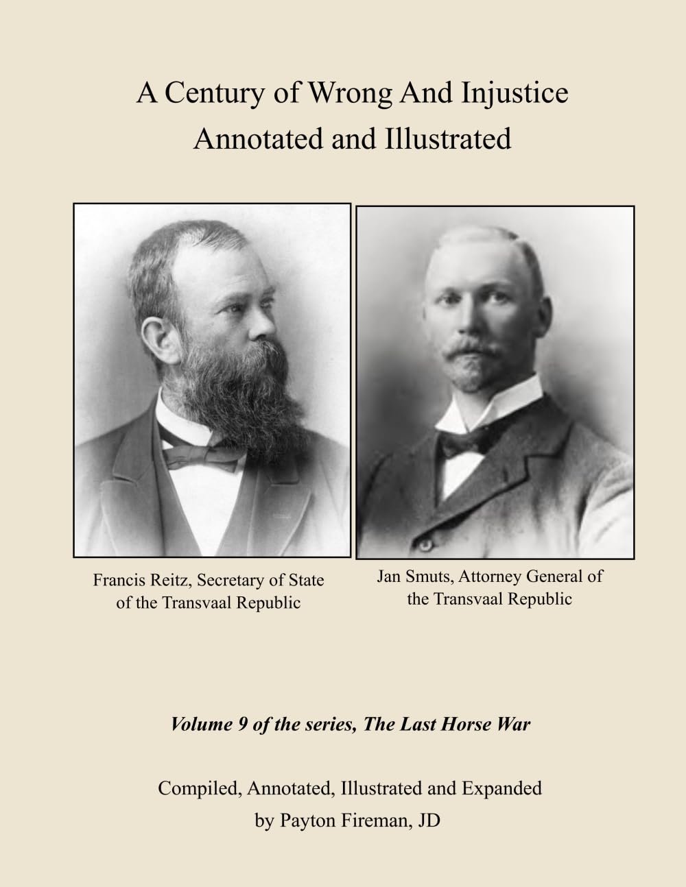 A Century of Wrong and Injustice - Annotated and Illustrated: Volume 9 of the series, The Last Horse War