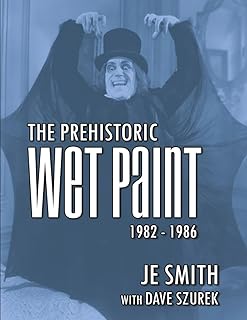 The Prehistoric Wet Paint 1982 - 1986