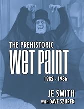 The Prehistoric Wet Paint 1982 - 1986