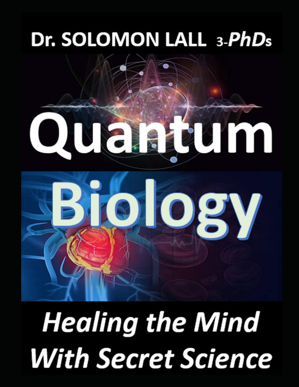 Quantum Biology: Healing the Mind With Secret Science