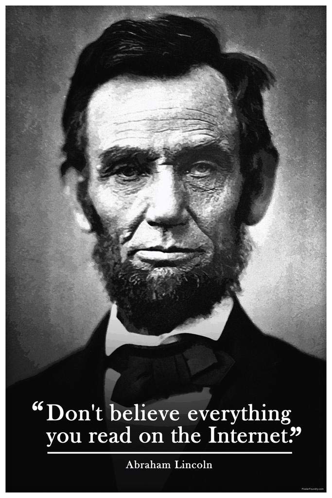 Funny Poster For Classroom Dont Believe Everything You Read On The Internet Abe Lincoln Humorous History Teacher Meme Cool Wall Art Print Poster 16x24