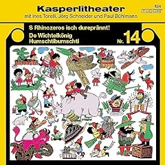 S Rhinozeros isch durepr&auml;nnt! / De Wichtelk&ouml;nig Humschtibumschti Audiolibro Por J&ouml;rg Schneider arte de portada