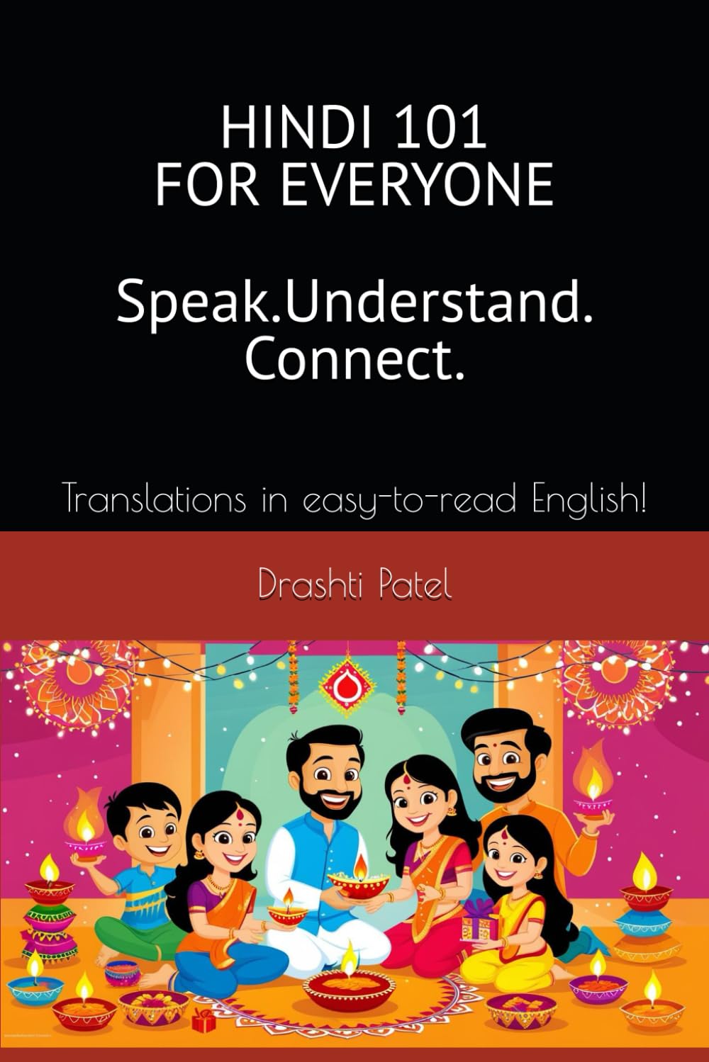 Hindi 101 for Everyone ('Gujarati 101 for Everyone' and 'Gujarati 201 for Everyone')