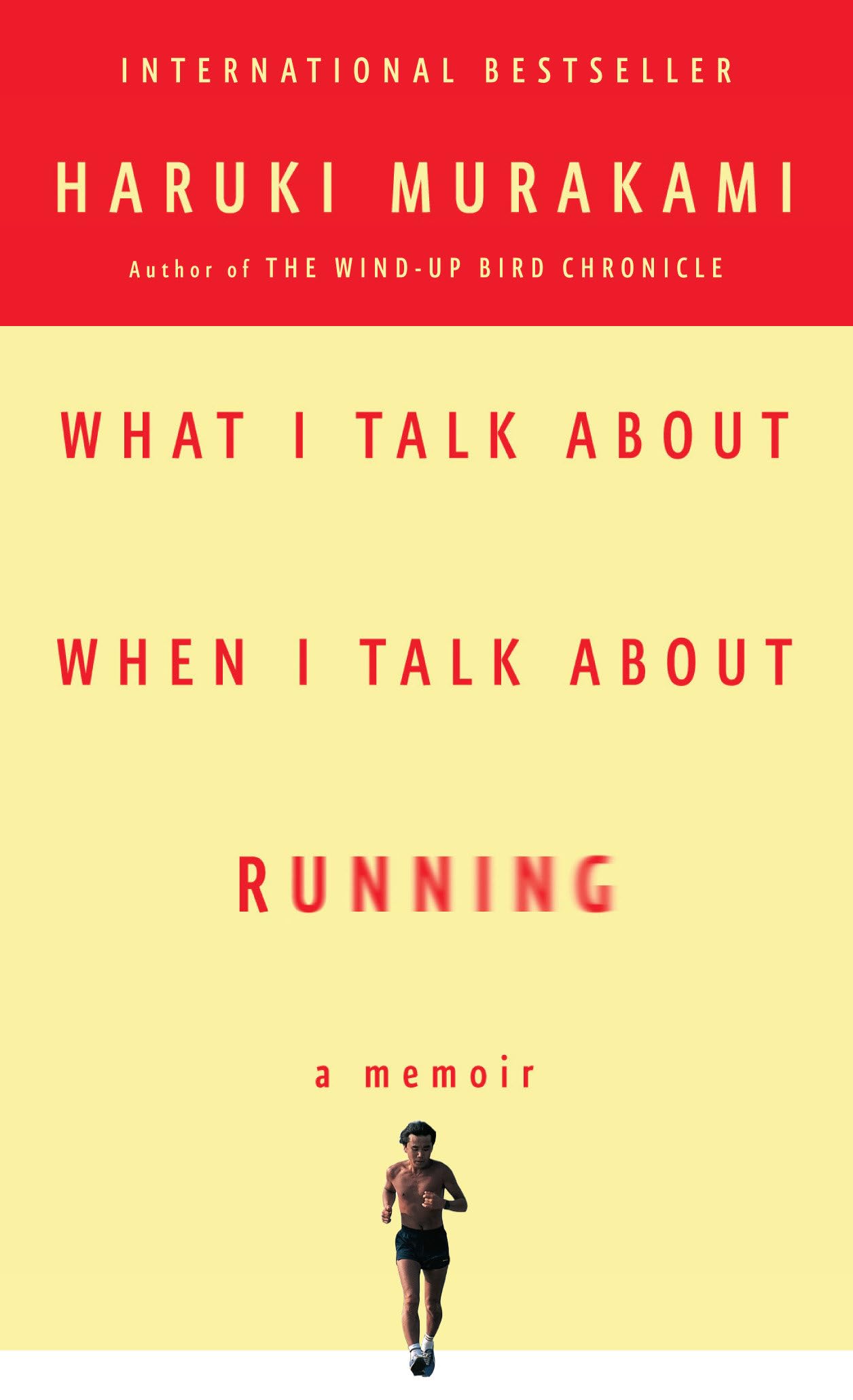 What I Talk About When I Talk About Running: A Memoir (Vintage International)