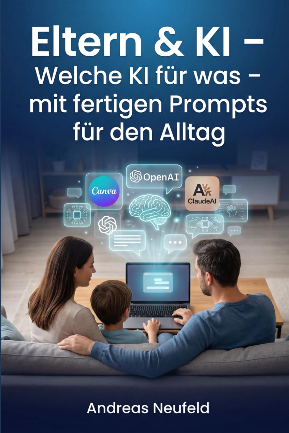 Eltern & KI: Welche KI für was – mit fertigen Prompts für den Alltag