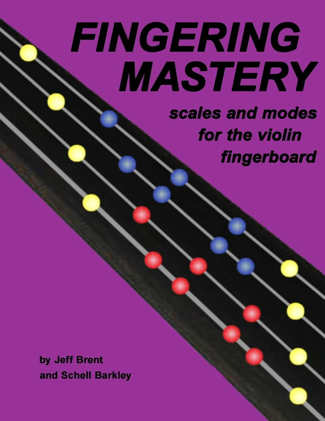 Fingering Mastery - scales and modes for the violin fingerboard