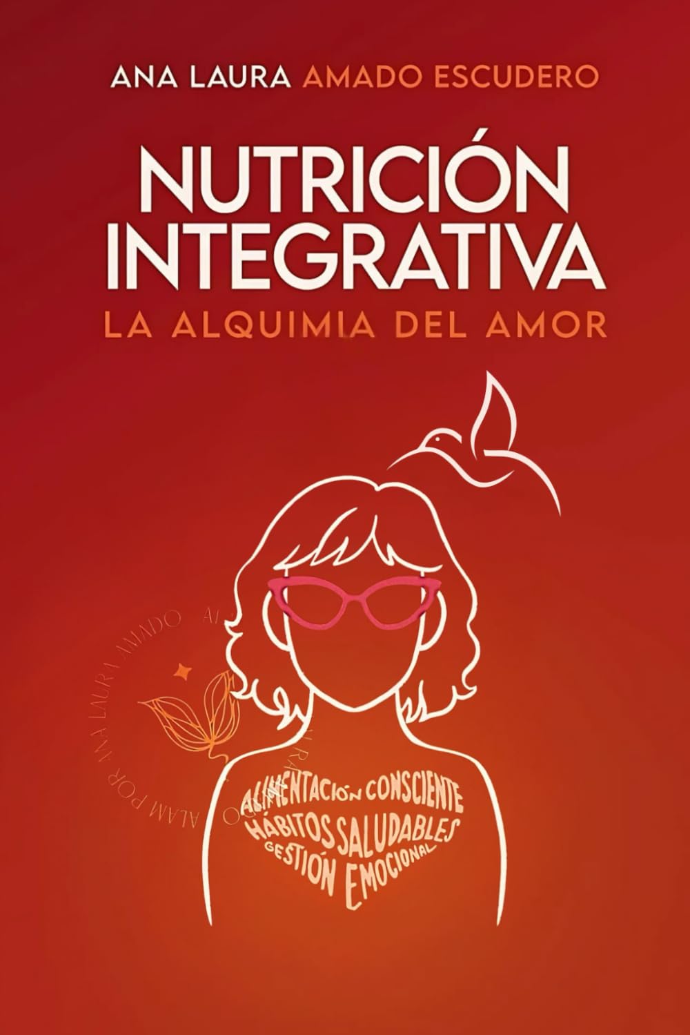 NUTRICIÓN INTEGRATIVA: La alquimia del amor
