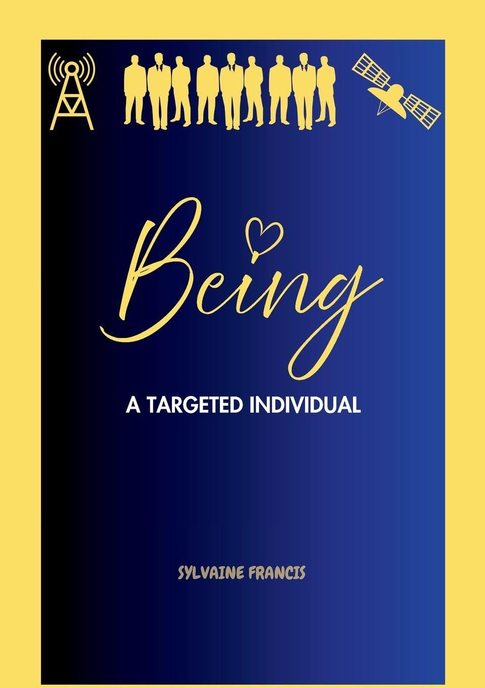 Being a Targeted Individual