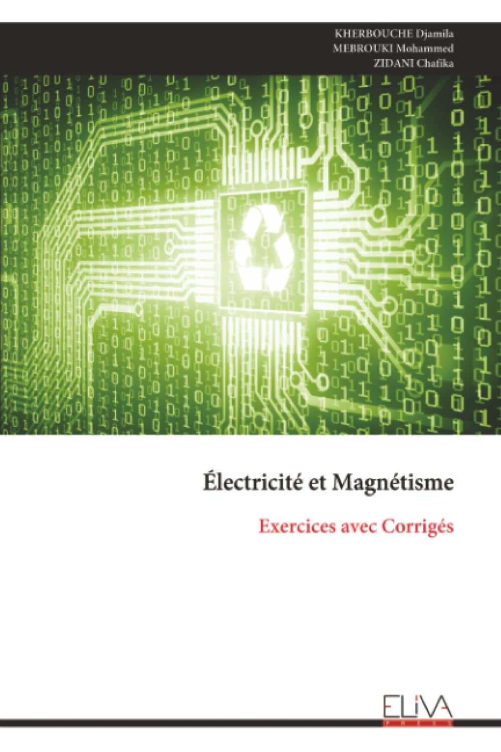 Électricité et Magnétisme: Exercices avec Corrigés