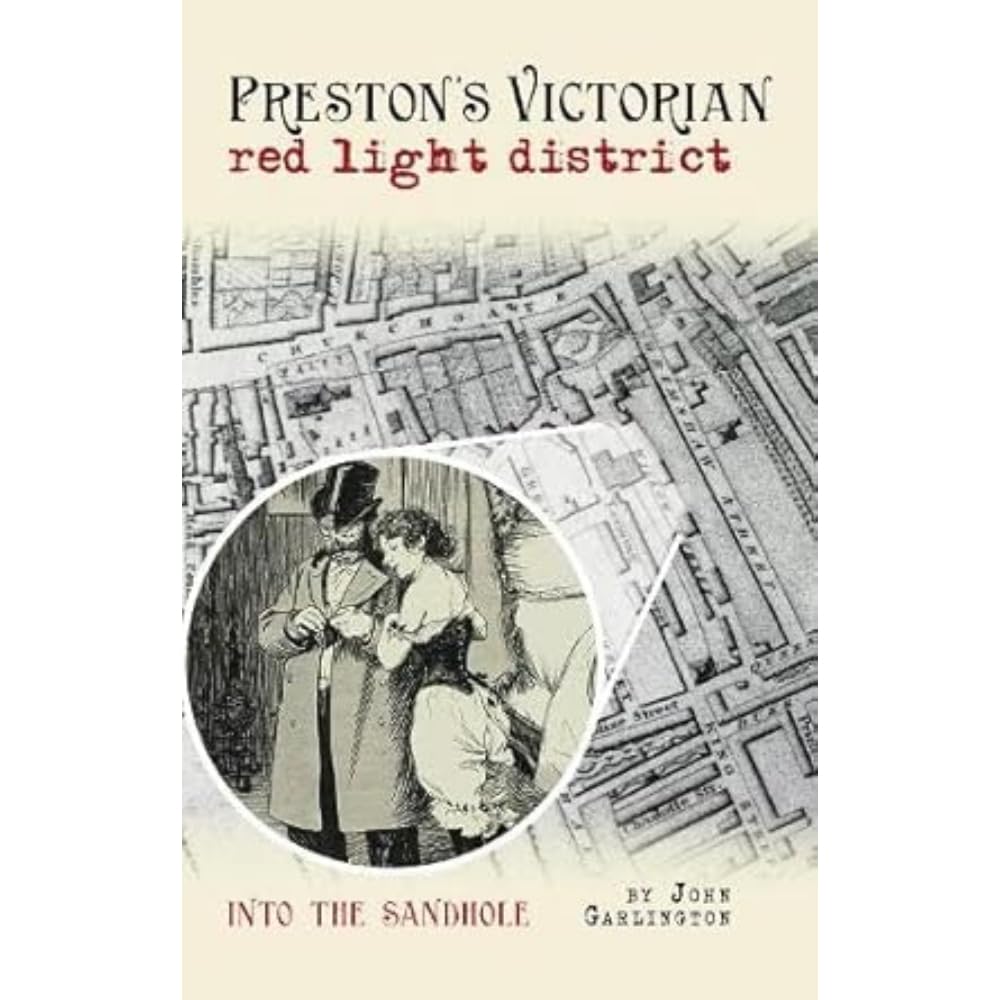 Preston's Victorian red light district : Into the Sandhole