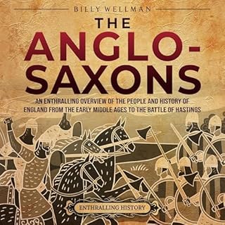 The Anglo-Saxons Audiolibro Por Billy Wellman arte de portada