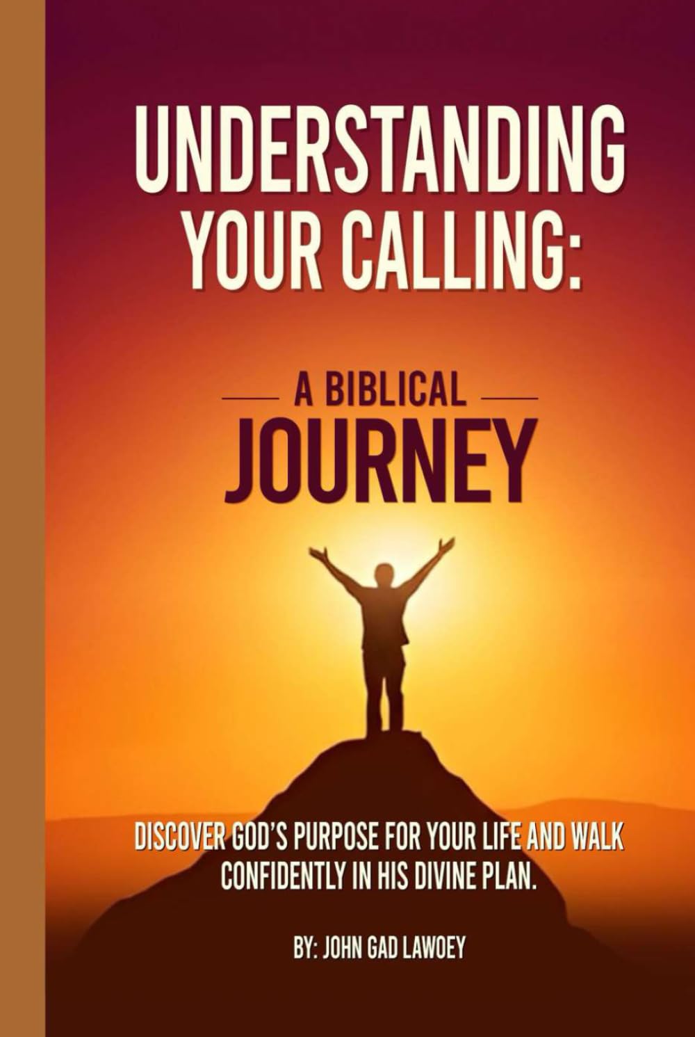 Understanding Your Calling: A Biblical Journey