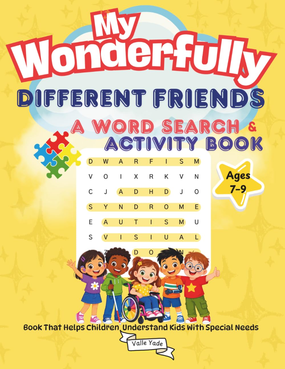 My Wonderfully Different Friends: A Word Search and Activity Book That Helps Children Understand Kids With Special Needs
