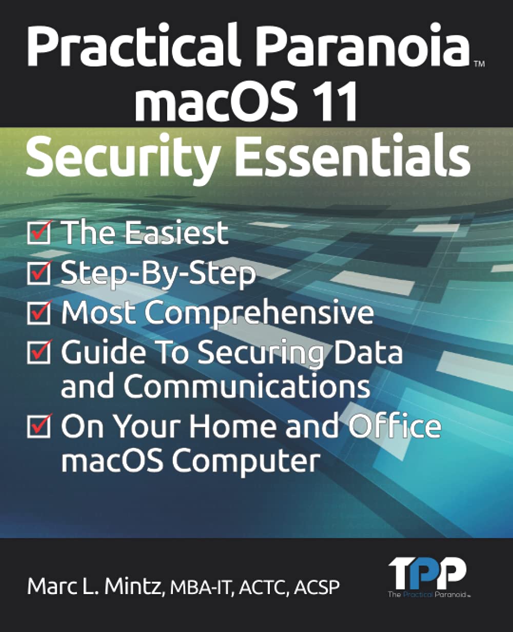 Practical Paranoia macOS 11 Security Essentials